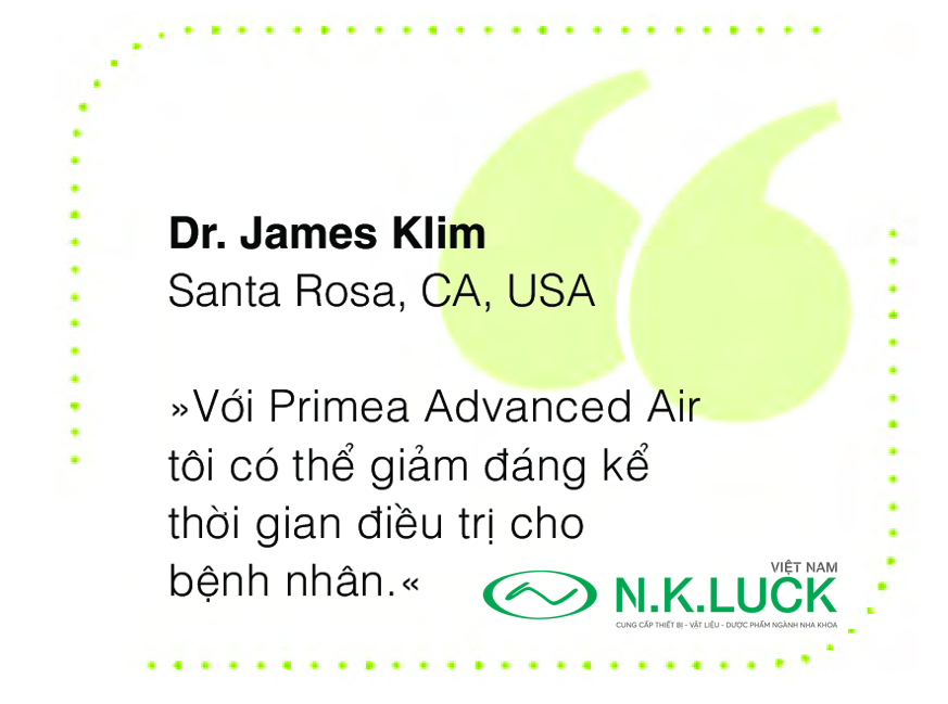 Nha sĩ nói gì khi sử dụng Primea Advanced Air?